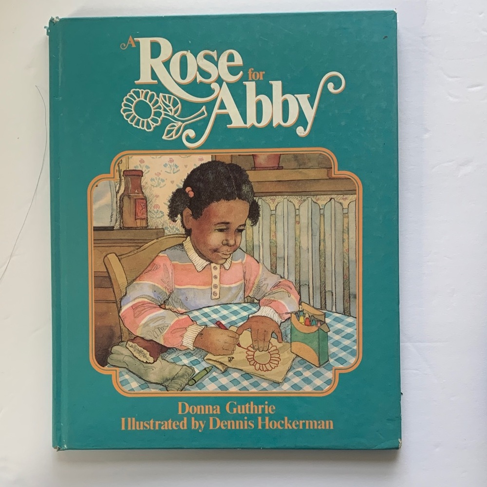 A Rose for Abby 1988 Hardcover Book by Donna Guthrie